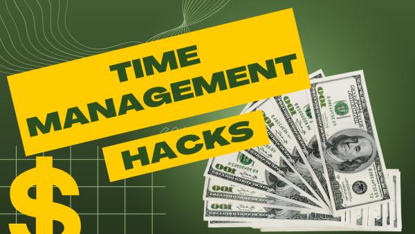 Time Management Hacks